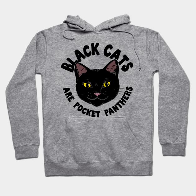 Black Cats are Pocket Panthers Hoodie by Woah there Pickle